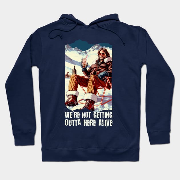 We are not getting outta here alive Hoodie by Teessential